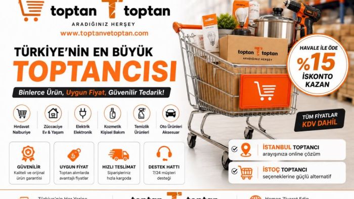 Türkiye’nin En Büyük Toptancısı ile Toptan Alışverişte Güvenilir Adres